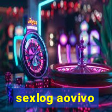 sexlog aovivo